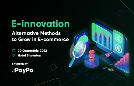 Viitorul e-commerce-ului: E-innovation, evenimentul la care trebuie să participi dacă vrei să îți crești gradul de fidelizare a clienților