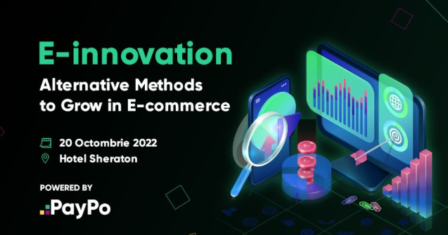 Viitorul e-commerce-ului: E-innovation, evenimentul la care trebuie să participi dacă vrei să îți crești gradul de fidelizare a clienților