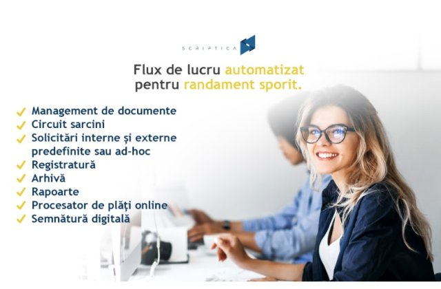 Aplicația Scriptica, la 6 luni de la lansare: cereri concediu, referate sau aprobări achiziții cu c&acirc;teva click-uri, implementate la cererea clienților 