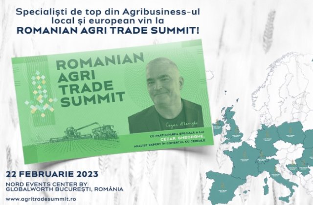 Peste 400 de specialiști din 13 țări vin pe 22 februarie la Romanian Agri Trade Summit, primul eveniment internațional de Agribusiness din Rom&acirc;nia 