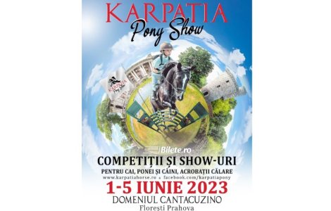 Karpatia Pony Show 2023: cinci zile de acțiune și distracție pentru întreaga familie pe Domeniul Cantacuzino, Florești!