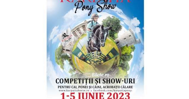 Karpatia Pony Show 2023: cinci zile de acțiune și distracție pentru întreaga familie pe Domeniul Cantacuzino, Florești!