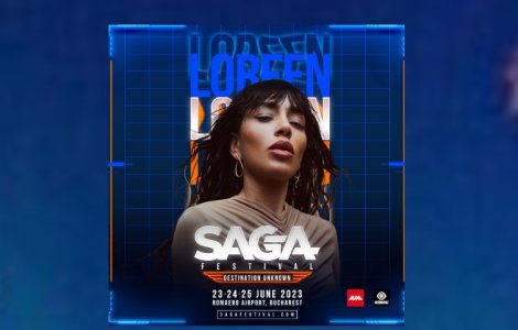 SAGA Festival - RECORD de bilete vândute și extinderea spațiului de festival Loreen, câștigătoarea Eurovision 2012 și 2023, se alătură line-up-ului SAGA