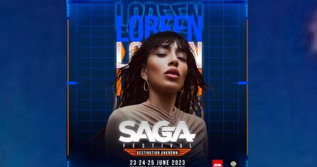 SAGA Festival - RECORD de bilete vândute și extinderea spațiului de festival Loreen, câștigătoarea Eurovision 2012 și 2023, se alătură line-up-ului SAGA