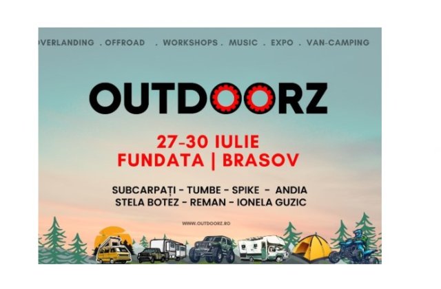 Outdoorz Fest: O combinație perfectă &icirc;ntre muzică, distracție, off-road și camping &icirc;n mijlocul naturii