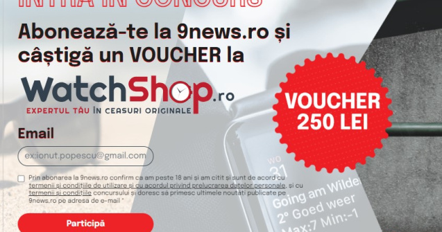 Intră în concurs! Abonează-te la 9news.ro și câștigă un voucher de 250 de lei la WatchShop.ro