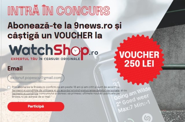 Intră &icirc;n concurs! Abonează-te la 9news.ro și c&acirc;știgă un voucher de 250 de lei la WatchShop.ro