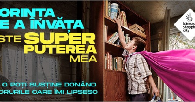 Băneasa Shopping City și Asociația Banca de Bine anunță cea de-a treia ediție a campaniei ,,Școala fără pauză”