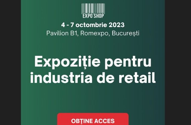 Expo Shop 2023 - Cel mai mare eveniment din Rom&acirc;nia dedicat industriei de RETAIL