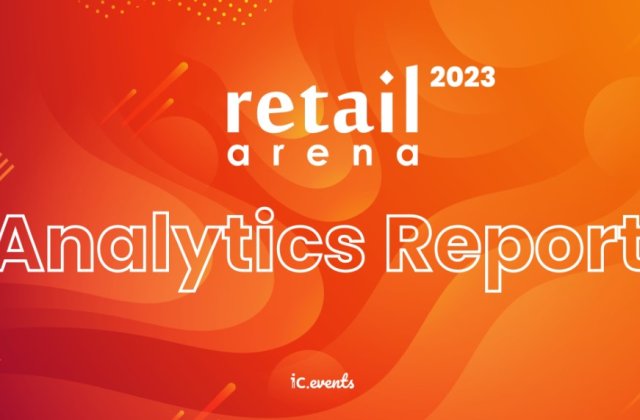 retailArena 2023: cifrele &icirc;nregistrate la cea de-a 11-a ediție a evenimentului