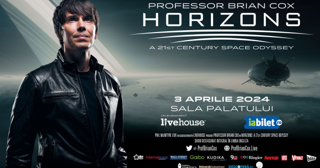 SPECTACOLUL Horizons – A 21st Century Space Odyssey SUSȚINUT DE PROFESSOR BRIAN COX LA BUCUREȘTI ESTE PESTE 40% VÂNDUT