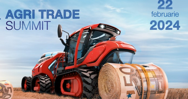 Agri Trade Summit 2024, cel mai complex eveniment din România dedicat pieței de Agribusiness