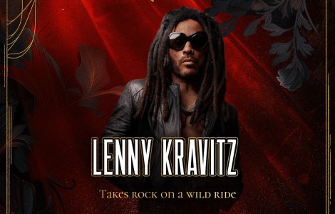 Headliner la Untold, Lenny Kravitz va fi headliner și la finala Champions League