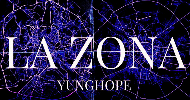 yunghope dezvăluie secretele din cartier în noua sa piesă, La Zona