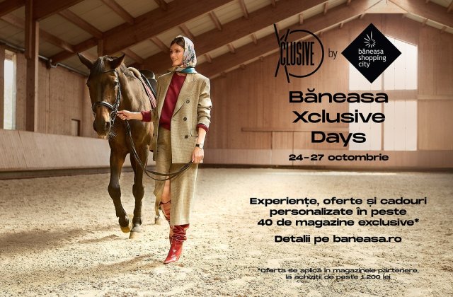Băneasa Xclusive Days: răsfăț de toamnă cu oferte și stil premium