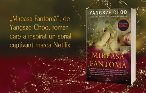 Descoperă romanul care a dat naștere unui serial Netflix fascinant: „Mireasa Fantomă” de Yangsze Choo