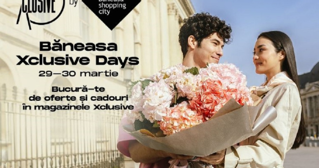 Xclusive Days, ediția de primăvară: Două zile de shopping exclusivist
