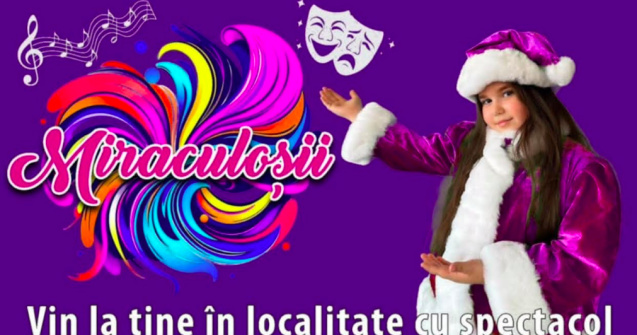 Spectacolul „Miraculoșii”: Aventură educativă pentru copii