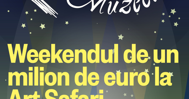 Expoziția de 1 milion de euro: surpriza Nopții Muzeelor la Art Safari