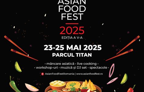 Festivalul Asian Food Fest revine cu delicii și spectacole culturale