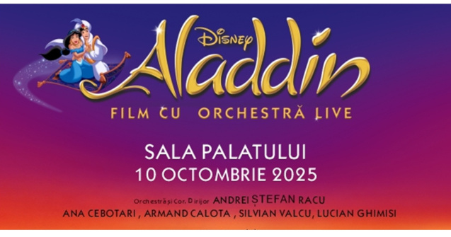Magia Disney Aladdin prinde viață în concert live la Sala Palatului