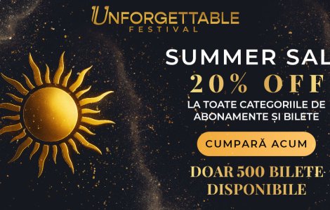 Descoperă oferta surpriză: Reduceri masive la biletele pentru Unforgettable Festival