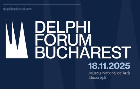 De ce Delphi Economic Forum a ales Bucureștiul pentru reuniunea sa?