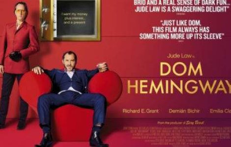 Un film pe care nu trebuie sa il ratezi: DOM HEMINGWAY