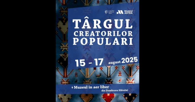 Cea de-a 42-a editie a Targului Creatorilor Populari de la Muzeul ASTRA
