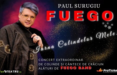 FUEGO – „IARNA COLINDELOR MELE” Concert extraordinar de colinde și cântece de Crăciun