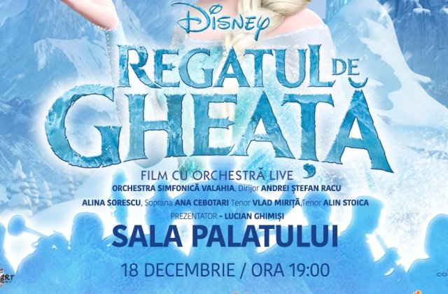 Crăciunul prinde viață la Sala Palatului cu: &bdquo;FROZEN &ndash; Regatul de Gheață&rdquo;, povestea DISNEY care topește inimile tuturor