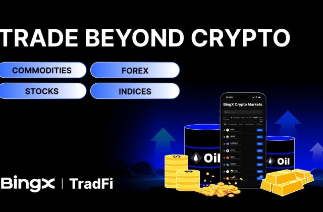  BingX lansează BingX TradFi, care oferă acces la piețele financiare globale