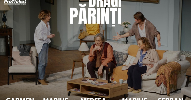 „Dragi părinți”, reprezentație specială la cererea publicului, pe scena TNB