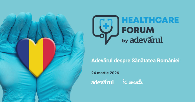 Adevărul organizează „Healthcare Forum 2026. Adevărul despre Sănătatea României“