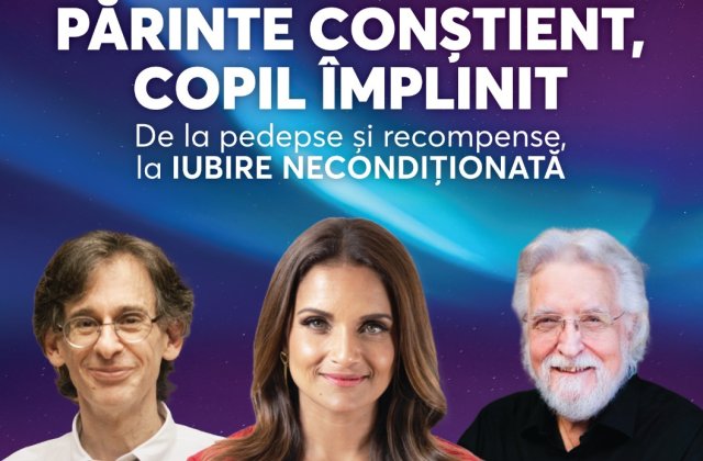  Dr. Shefali Tsabary, Alfie Kohn și Neale Donald Walsch, prezintă conferința &bdquo;Părinte conștient, copil &icirc;mplinit&rdquo;, pe 10 mai 2026