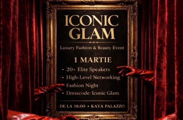 ICONIC GLAM reunește elitele din beauty, fashion și business pe 1 martie, la București