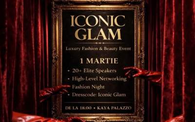 ICONIC GLAM reunește elitele...