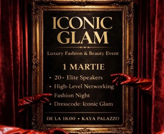 ICONIC GLAM reunește elitele din beauty, fashion și business pe 1 martie