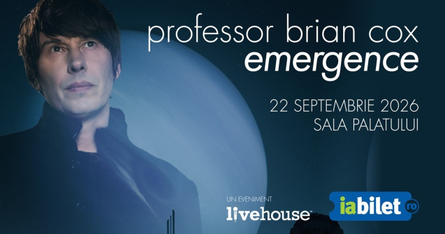 Brian Cox aduce „Emergence” la Sala Palatului – 22 septembrie 2026