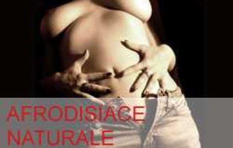 Afrodisiace naturale