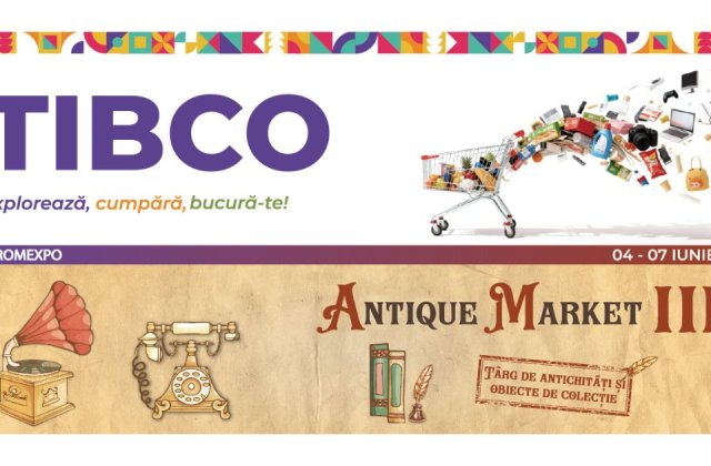 TIBCO & ANTIQUE MARKET III aduc la ROMEXPO, &icirc;ntre 4 și 7 iunie, produse autentice, obiecte cu poveste și idei pentru toate gusturile