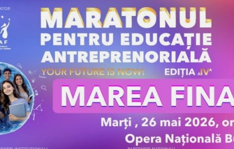 Maratonul pentru Educație Antreprenorială ajunge la Opera Națională București