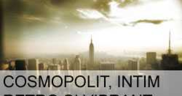 Cosmopolit, intim, retro si vibrant