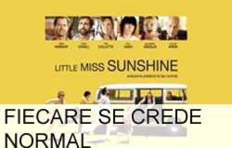 Fiecare se crede normal