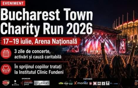 Bucharest Town Charity Run 2026 are loc între 17 și 19 iulie la...