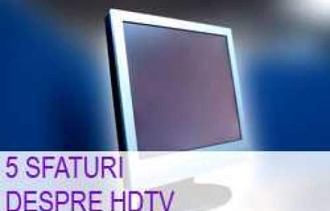 5 sfaturi despre HDTV