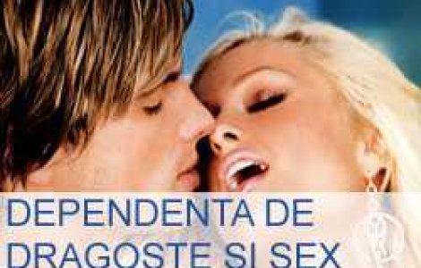 Dependenta de dragoste si sex