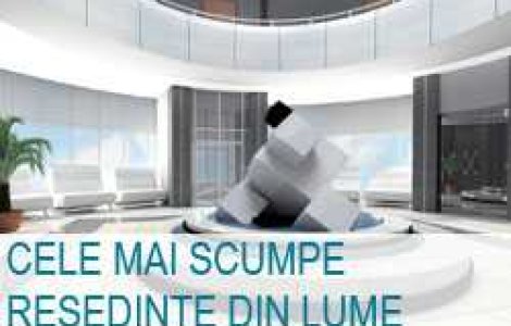 Cele mai scumpe resedinte din lume