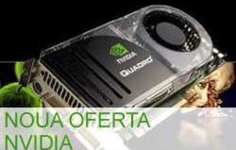 Noua oferta NVIDIA