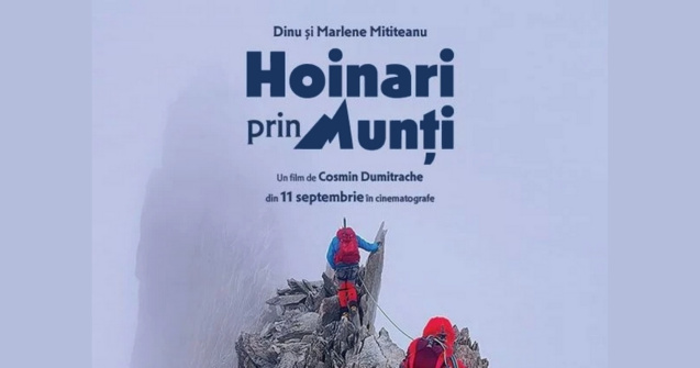 „Hoinari prin munți”, în proiecții speciale la Happy Cinema Bistrița și Focșani